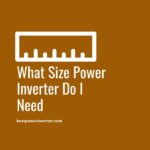 What Size Power Inverter Do I Need