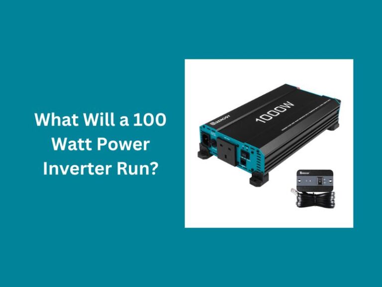 What Will a 100 Watt Power Inverter Run