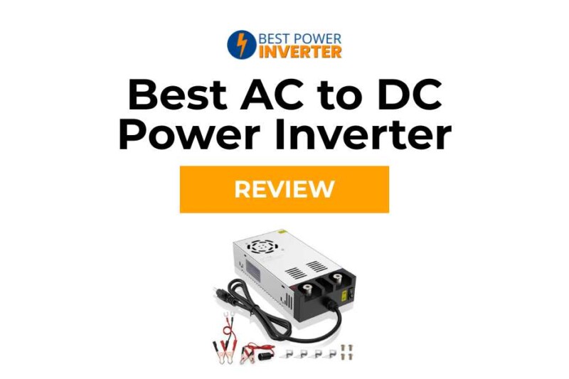 Best AC to DC Power Inverter