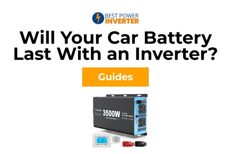 How Long Will Your Car Battery Last With an Inverter?
