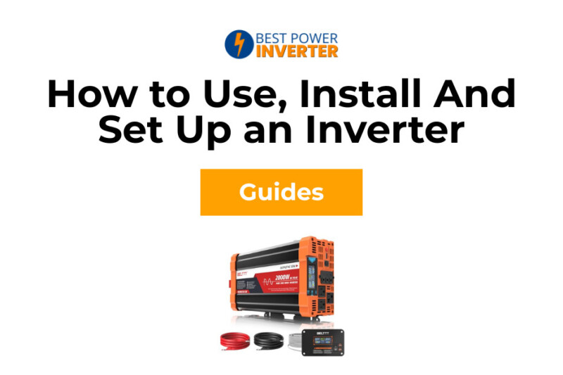How to Use -Install And Set Up an Inverter at Home