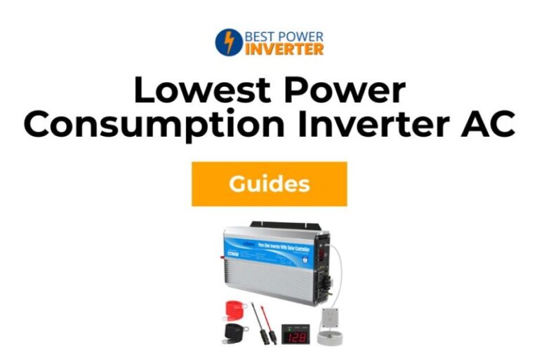 Lowest Power Consumption Inverter AC