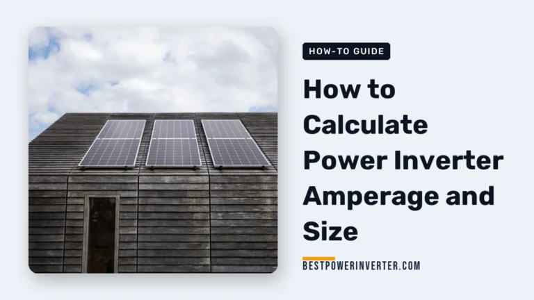 How to Calculate Power Inverter Amperage and Size